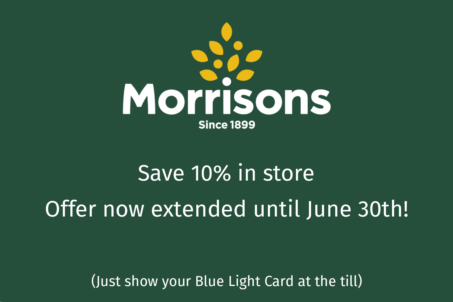 10% Morrison's discount extended until June 30th