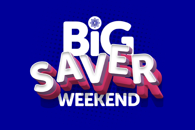 Big Saver Weekend