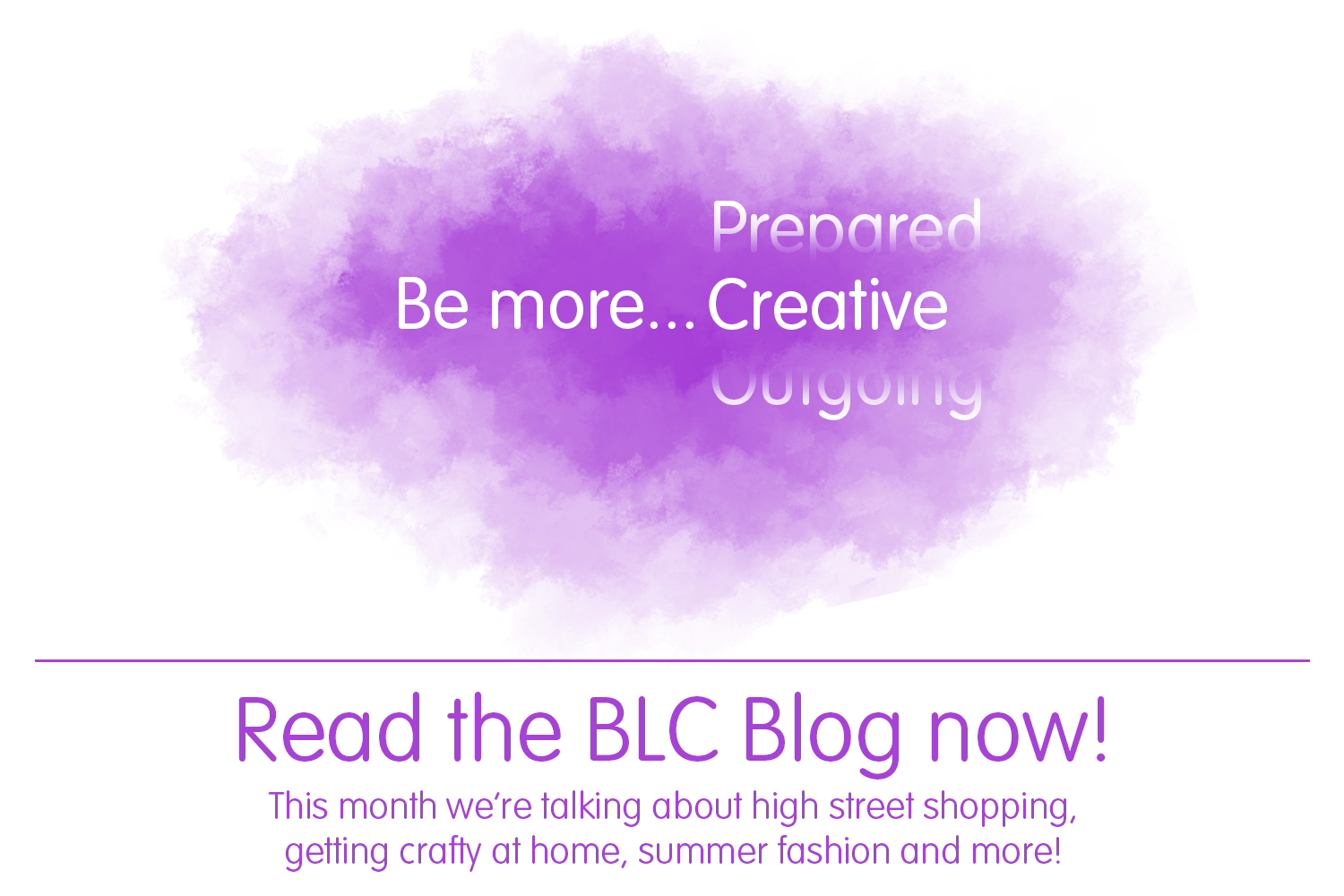 BLC Blog - Be more... Creative