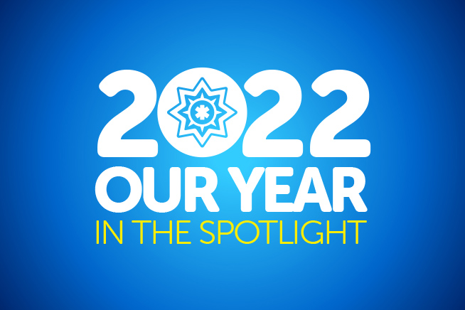 2022 - Our year in the spotlight