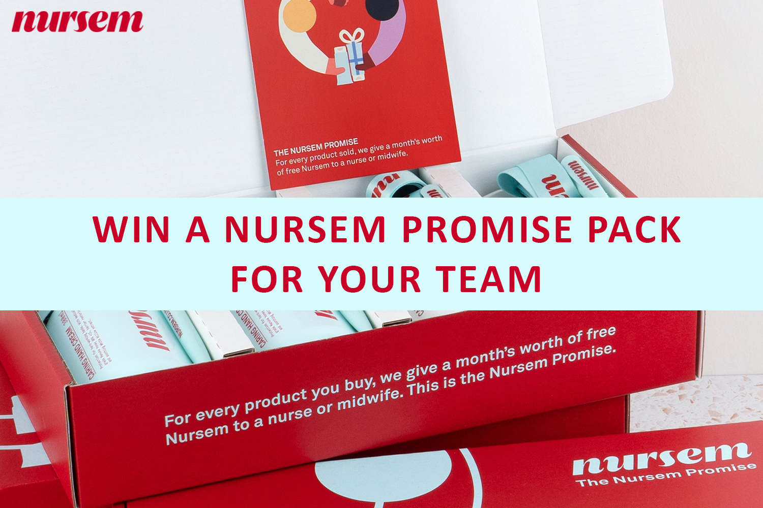 Win a Nursem Promise Pack for your team